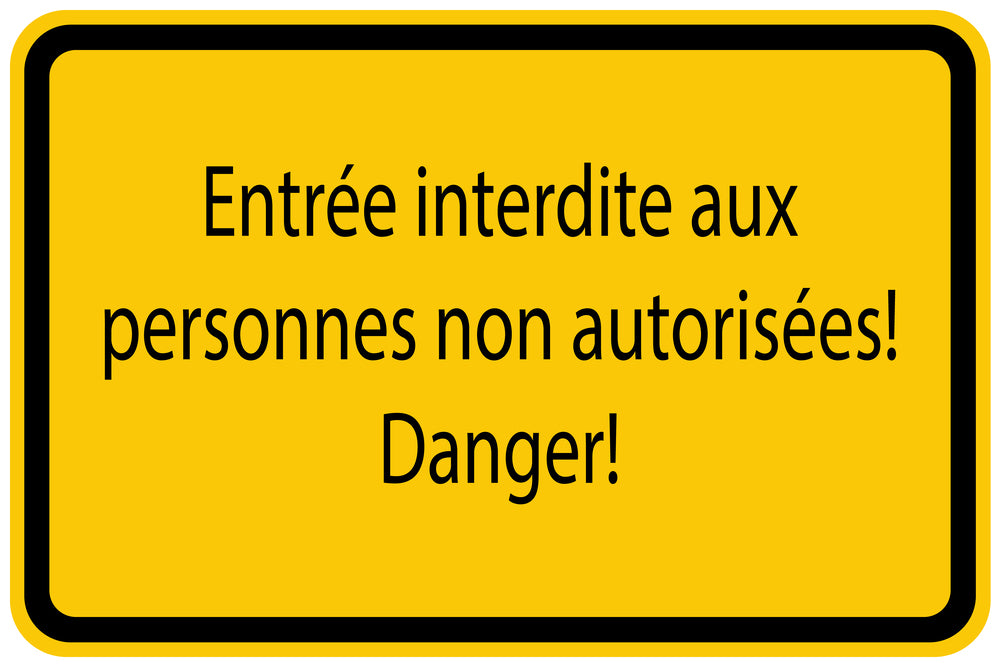 Autocollant de chantier "Entrée interdite aux personnes non autorisées! Danger!" jaune F-BAU-1040