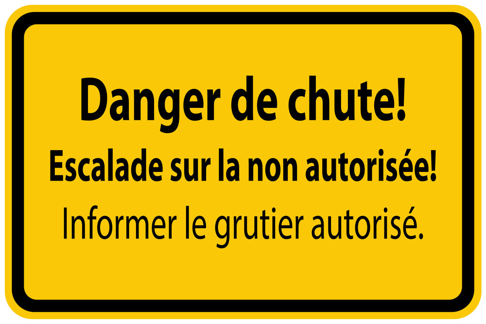 Autocollant de chantier "Danger de chute! Escalade sur la non autorisée! Informer le grutier autorisé." jaune F-BAU-1220