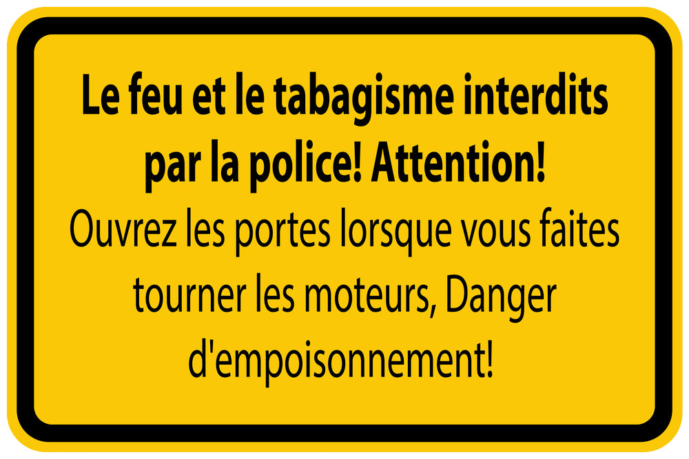Autocollant de chantier "Le feu et le tabagisme interdits par la police! Attention! Ouvrez les portes lorsque vous faites tourner les moteurs, Danger d'empoisonnement!" jaune F-BAU-1290