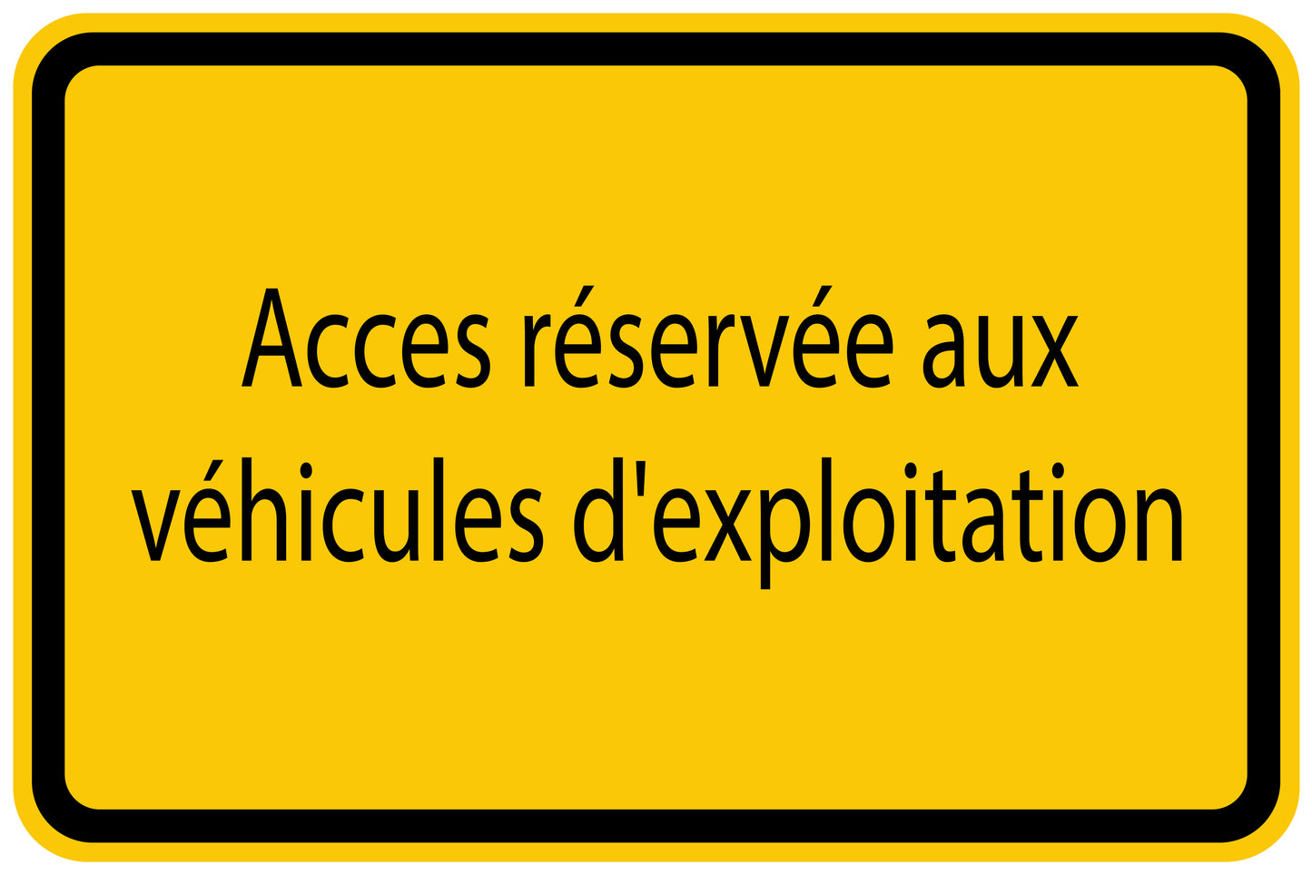Autocollant de chantier "Acces réservée aux véhicules d'exploitation" jaune F-BAU-1430