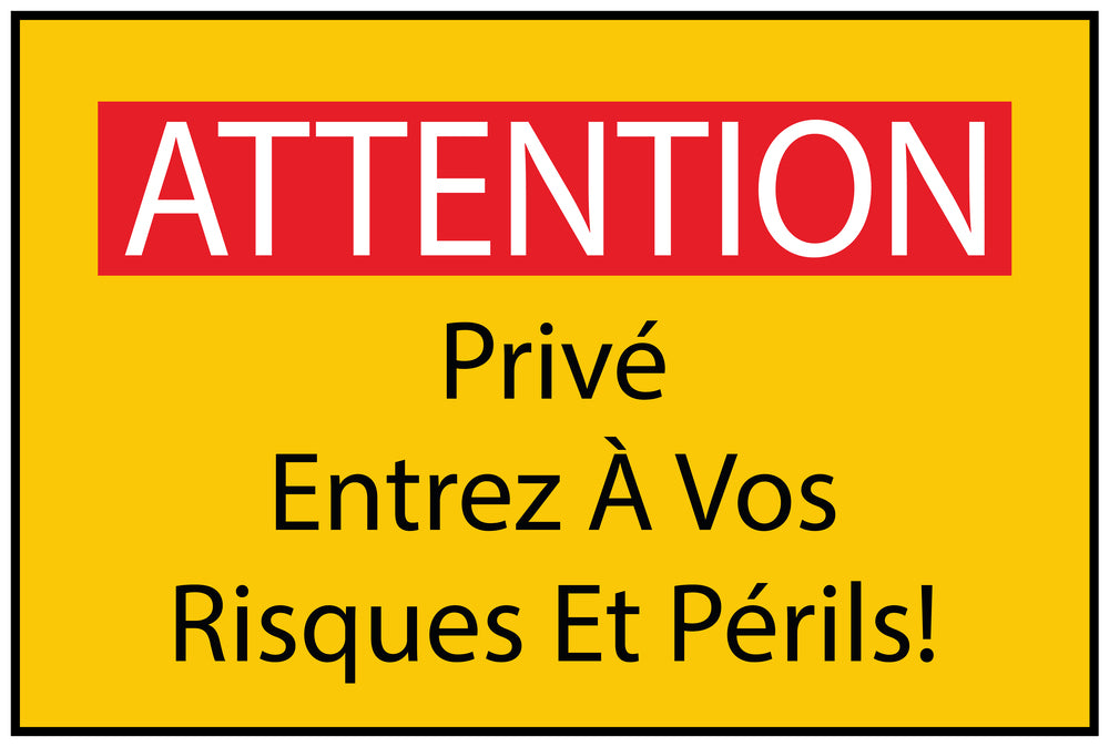 Autocollant de chantier "ATTENTION Privé Entrez À Vos Risques Et Périls!" jaune F-BAU-1750