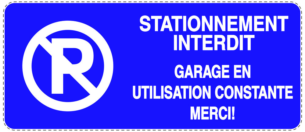 Autocollant "STATIONNEMENT INTERDIT GARAGE EN UTILISATION CONSTANTE MERCI!" F-NPRK-1000-44