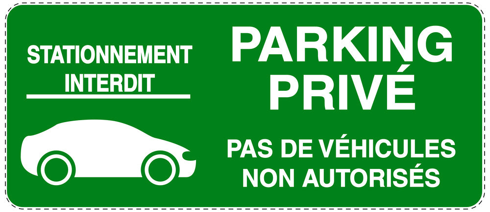 Autocollant "STATIONNEMENT INTERDIT PARKING PRIVE PAS DE VÉHICULES NON AUTORISÉS" F-NPRK-1080-54