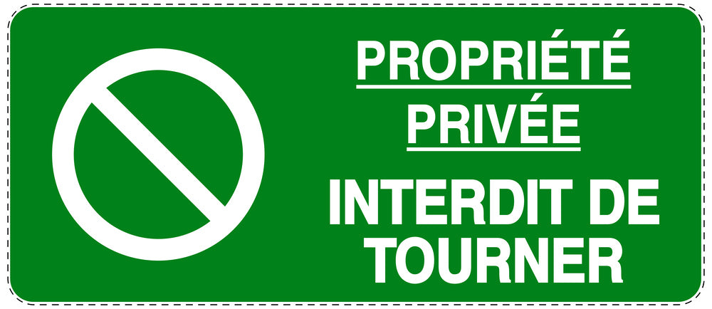 Autocollant "PROPRIÉTÉ PRIVÉE INTERDIT DE TOURNER" F-NPRK-1160-54