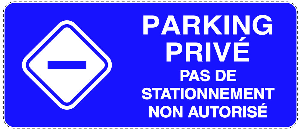 Autocollant "PARKING PRIVÉ PAS DE STATIONNEMENT NON AUTORISÉ" F-NPRK-1180-44
