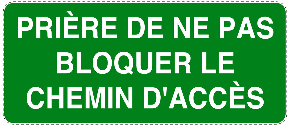 Autocollant "PRIÈRE DE NE PAS BLOQUER LE CHEMIN D'ACCÈS" F-NPRK-1260-54