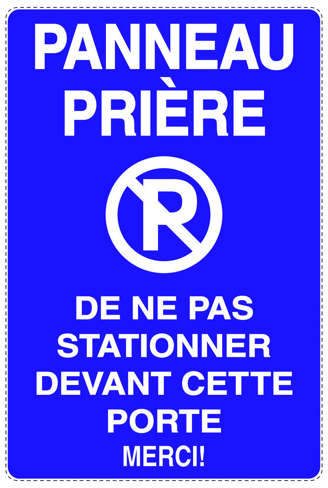 Autocollant "PANNEAU PRIÈRE DE NE PAS STATIONNER DEVANT CETTE PORTE MERCI!" F-NPRK-2020-44