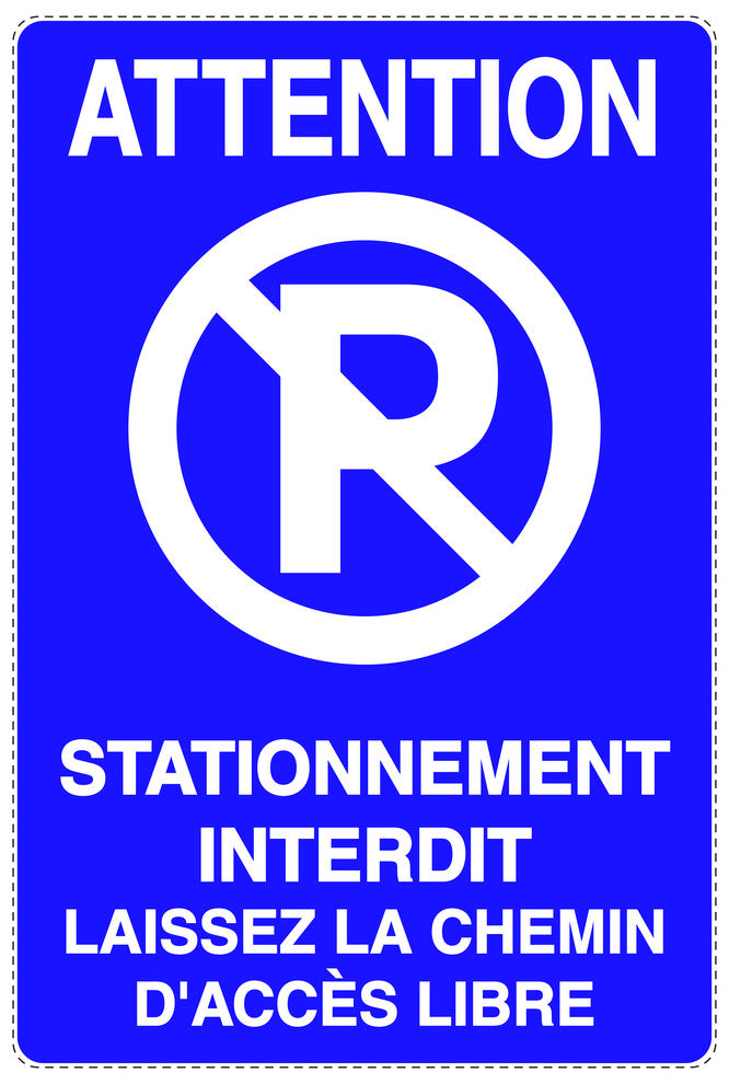 Autocollant "ATTENTION STATIONNEMENT INTERDIT LAISSEZ LA CHEMIN D'ACCÈS LIBRE" F-NPRK-2030-44