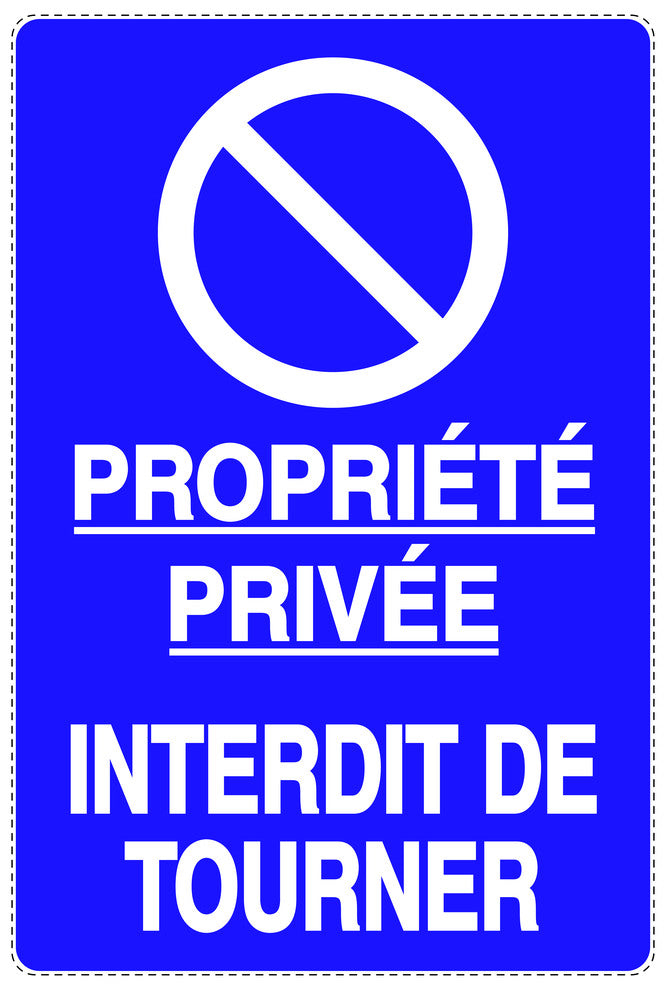 Autocollant "PROPRIÉTÉ PRIVÉE INTERDIT DE TOURNER" F-NPRK-2160-44