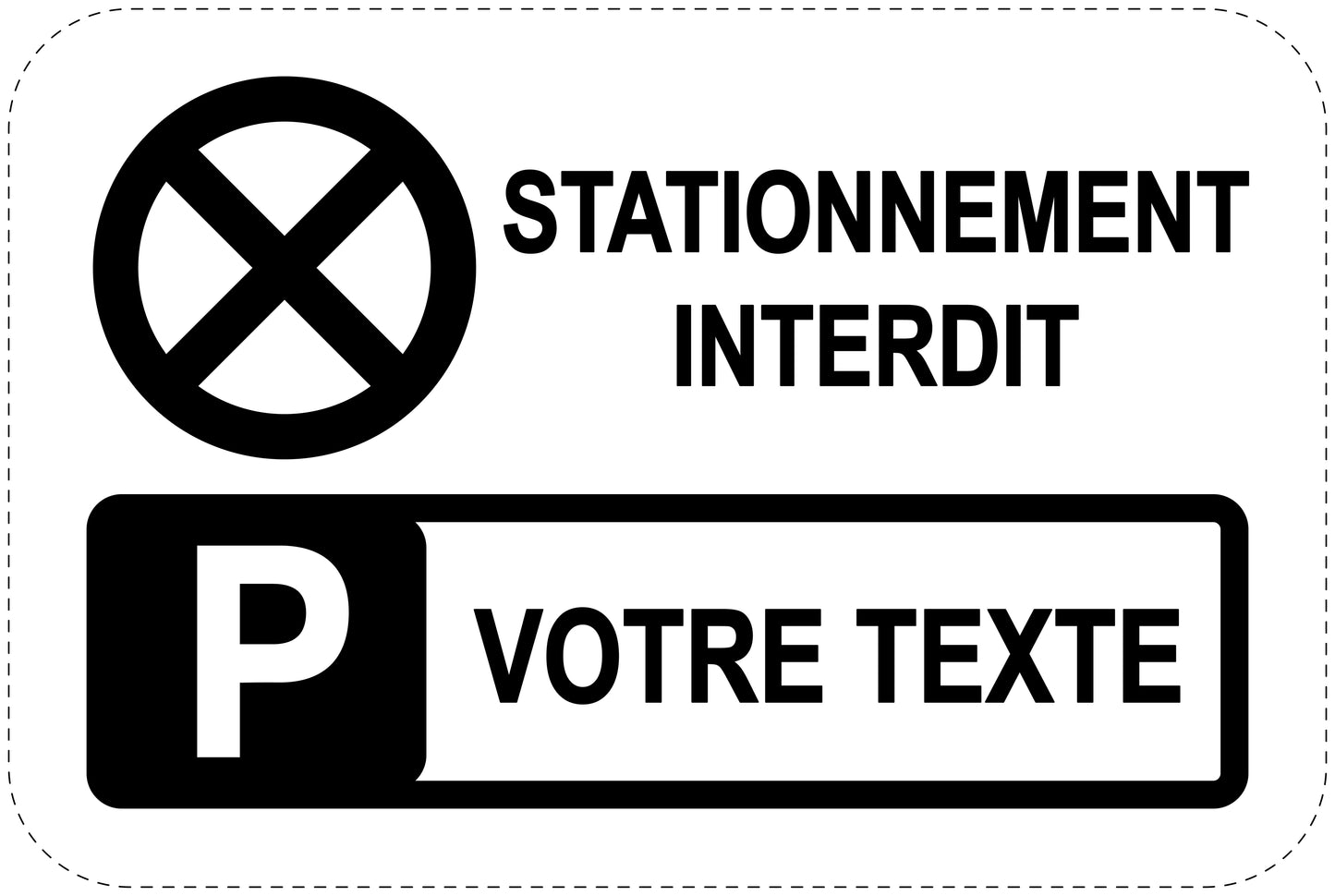 Panneaux d'interdiction de stationnement (stationnement interdit) noir comme autocollant F-PARKEN-10100-V-88-Wunsch