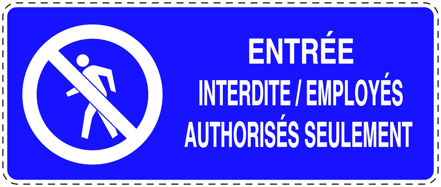 Autocollant d'interdiction d'accès "Entrée interdite/ employés authorisés seulement" F-SI5000-54