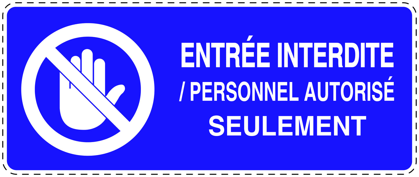 Autocollant d'interdiction d'accès "Entrée interdite/ personnel authorisés seulement" F-SI5150-44