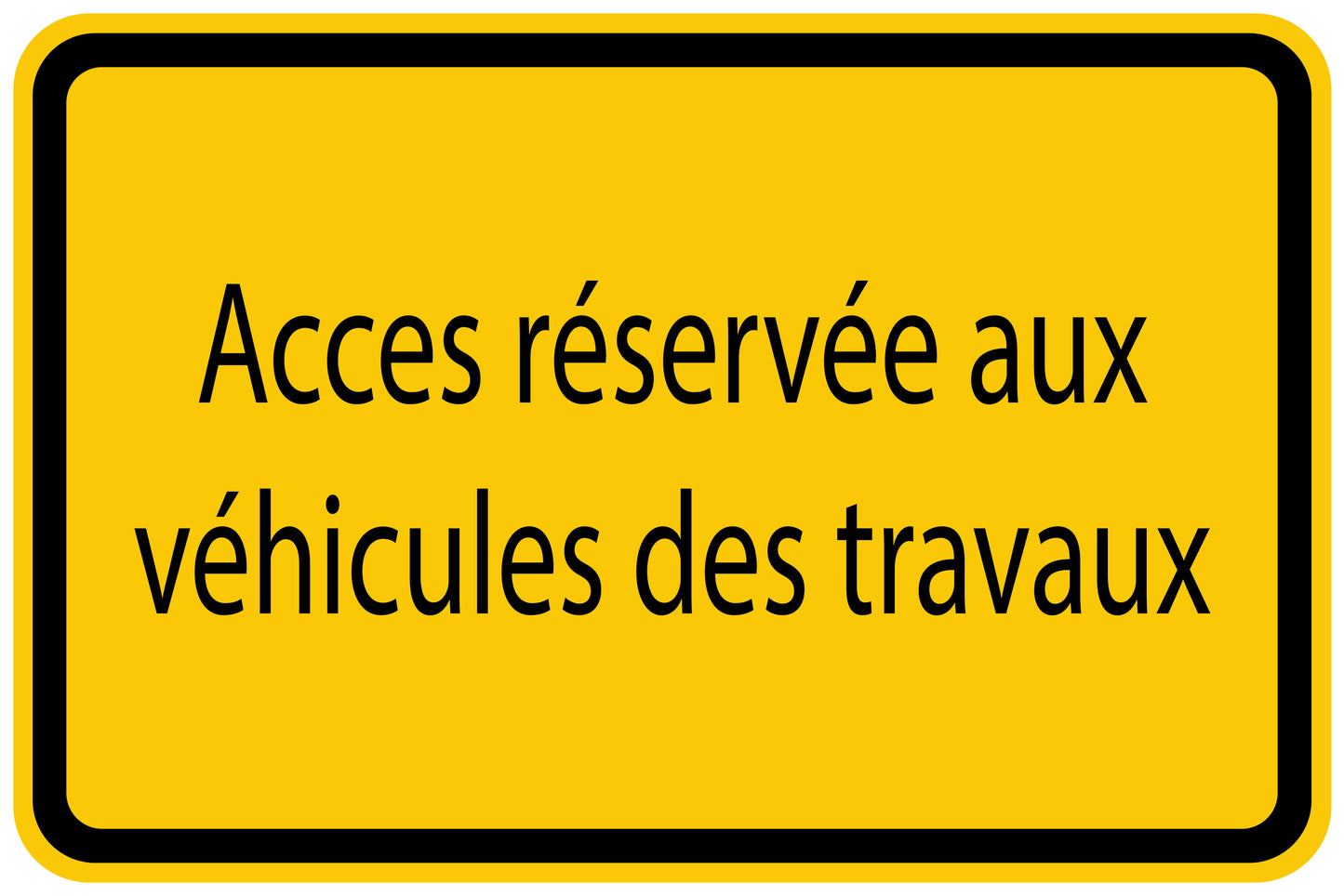 Autocollant de chantier "Acces réservée aux véhicules des travaux" jaune F-BAU-1410