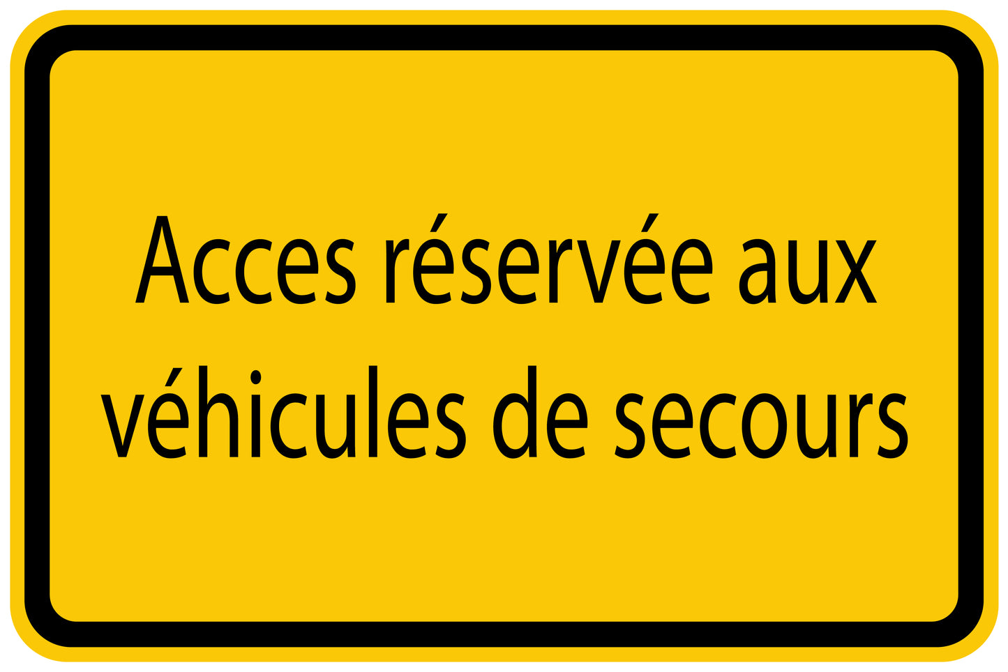 Autocollant de chantier "Acces réservée aux véhicules de secours" jaune F-BAU-1440