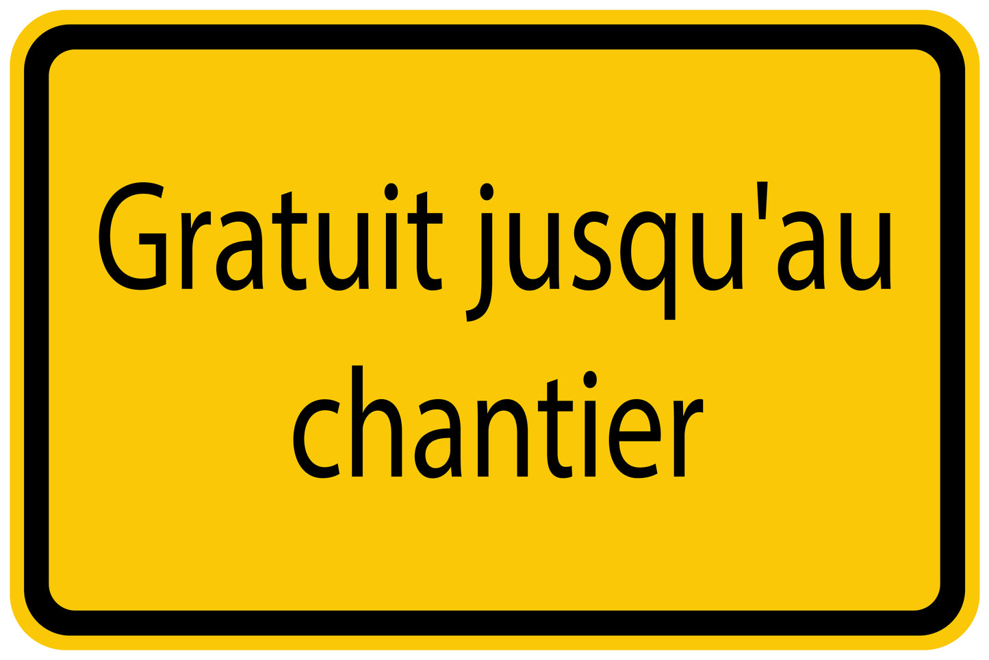 Autocollant de chantier "Gratuit jusqu'au chantier" jaune F-BAU-1450