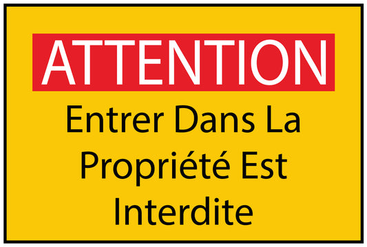 Autocollant de chantier "ATTENTION Entrer Dans La Propriété Est Interdite" jaune F-BAU-1730