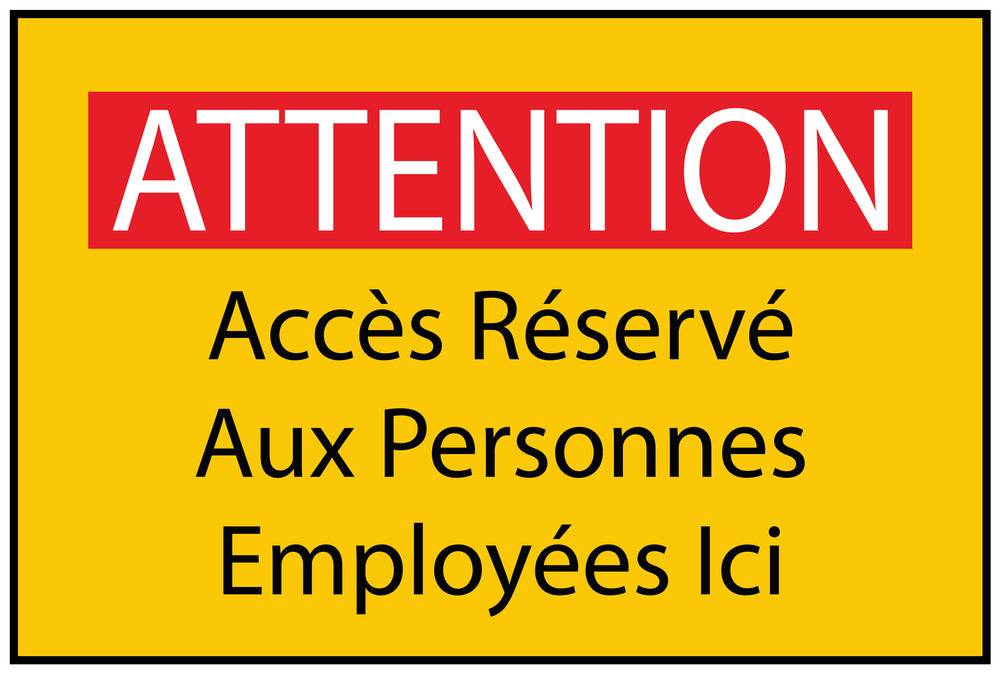 Autocollant de chantier "ATTENTION Accès Réservé Aux Personnes Employées Ici" jaune F-BAU-1760