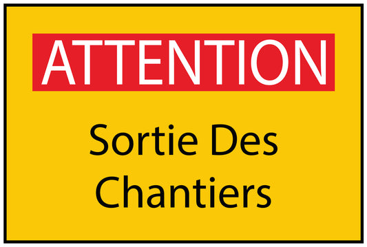 Autocollant de chantier "ATTENTION Sortie Des Chantiers" jaune F-BAU-1790