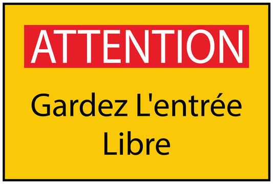 Autocollant de chantier "ATTENTION Gardez L'entrée Libre" jaune F-BAU-1800