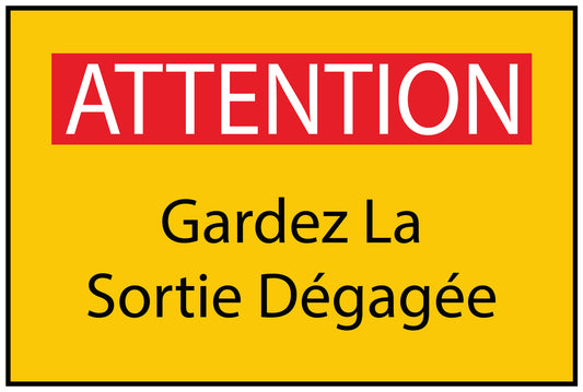 Autocollant de chantier "ATTENTION Gardez La Sortie Dégagée" jaune F-BAU-1810