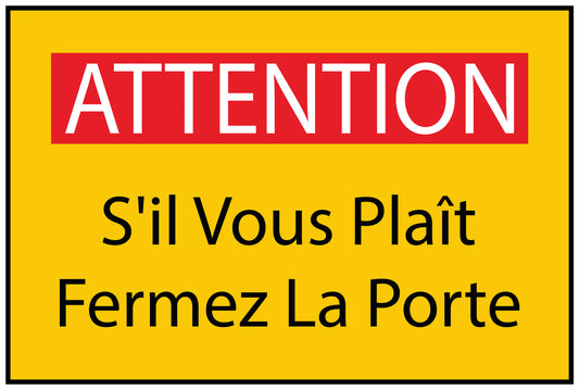 Autocollant de chantier "ATTENTION S'il vous plaît Fermez La Porte" jaune F-BAU-1900