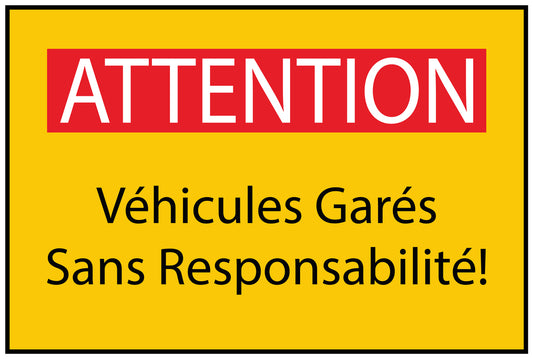 Autocollant de chantier "ATTENTION Véhicules Garés Sans Responsabilité!" jaune F-BAU-1930