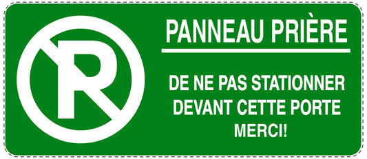 Autocollant "PANNEAU PRIÈRE DE NE PAS STATIONNER DEVANT CETTE PORTE MERCI!" F-NPRK-1020-54
