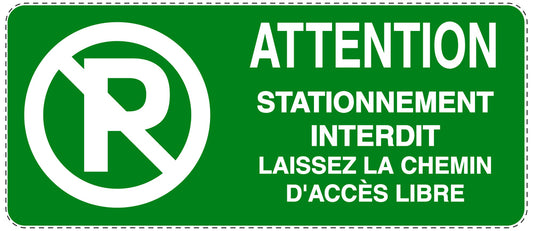 Autocollant "ATTENTION STATIONNEMENT INTERDIT LAISSEZ LA CHEMIN D'ACCÈS LIBRE" F-NPRK-1030-54