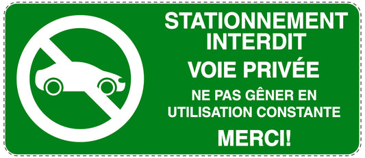 Autocollant "STATIONNEMENT INTERDIT VOIE PRIVÉE NE PAS GÊNER EN UTILISATION CONSTANTE MERCI!" F-NPRK-1050-54