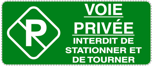 Autocollant "VOIE P PRIVÉE R INTERDIT DE STATIONNER ET DE TOURNER" F-NPRK-1060-54