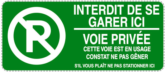 Autocollant "INTERDIT DE SE GARER ICI VOIE PRIVÉE CETTE VOIE EST EN USAGE CONSTAT NE PAS GÊNER S'IL VOUS PLAÎT NE PAS STATIONNER ICI" F-NPRK-1100-54
