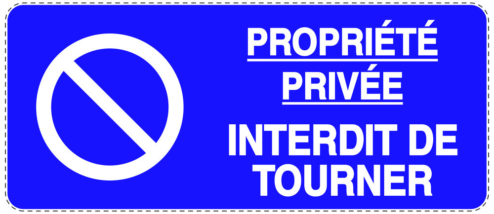 Autocollant "PROPRIÉTÉ PRIVÉE INTERDIT DE TOURNER" F-NPRK-1160-44