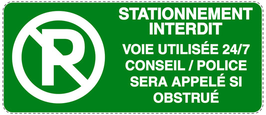 Autocollant "STATIONNEMENT INTERDIT VOIE UTILISÉE 24/7 CONSEIL / POLICE SERA APPELÉ SI OBSTRUÉ" F-NPRK-1190-54