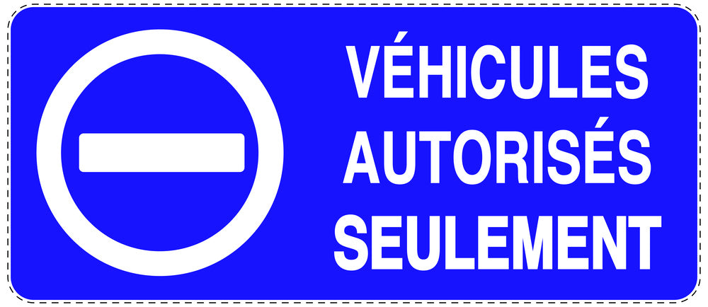 Autocollant "VÉHICULES AUTORISÉS SEULEMENT" F-NPRK-1240-44