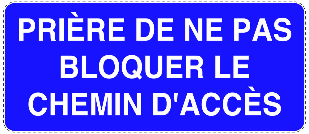 Autocollant "PRIÈRE DE NE PAS BLOQUER LE CHEMIN D'ACCÈS" F-NPRK-1260-44
