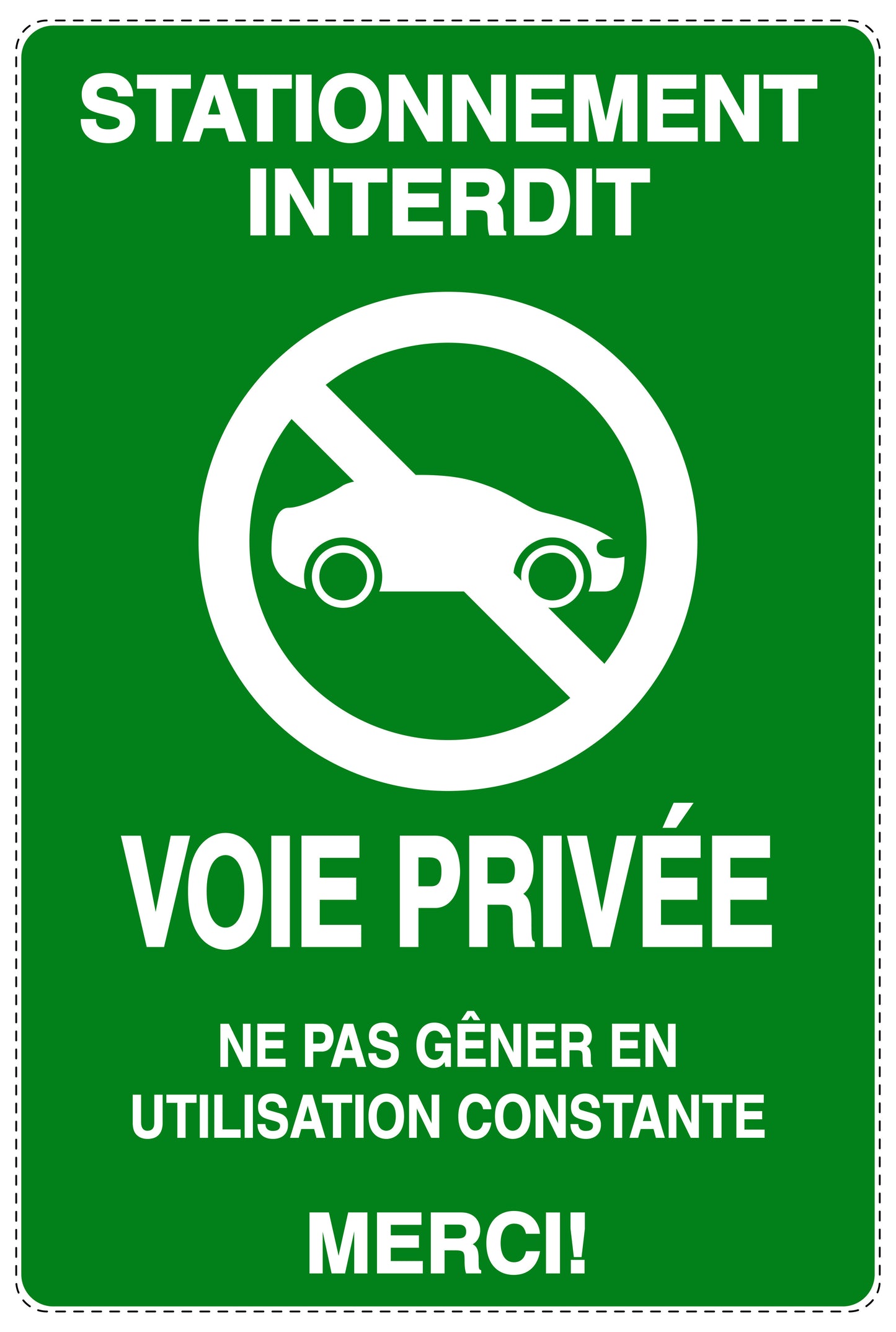 Autocollant "STATIONNEMENT INTERDIT VOIE PRIVÉE NE PAS GÊNER EN UTILISATION CONSTANTE MERCI!" F-NPRK-2050-54