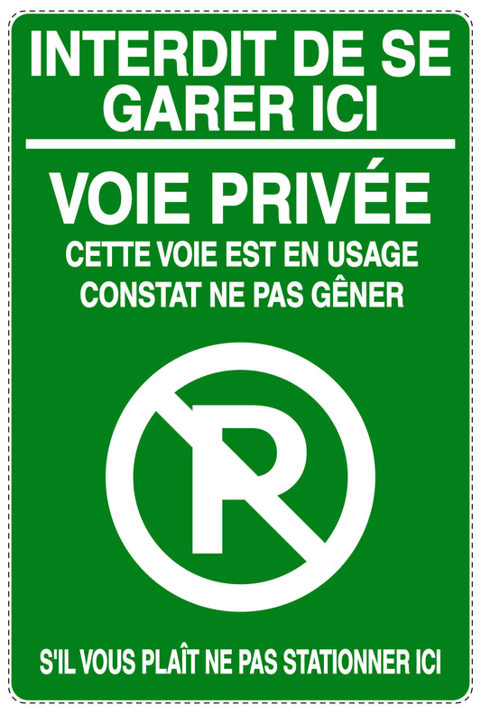 Autocollant "INTERDIT DE SE GARER ICI VOIE PRIVÉE CETTE VOIE EST EN USAGE CONSTAT NE PAS GÊNER S'IL VOUS PLAÎT NE PAS STATIONNER ICI" F-NPRK-2100-54