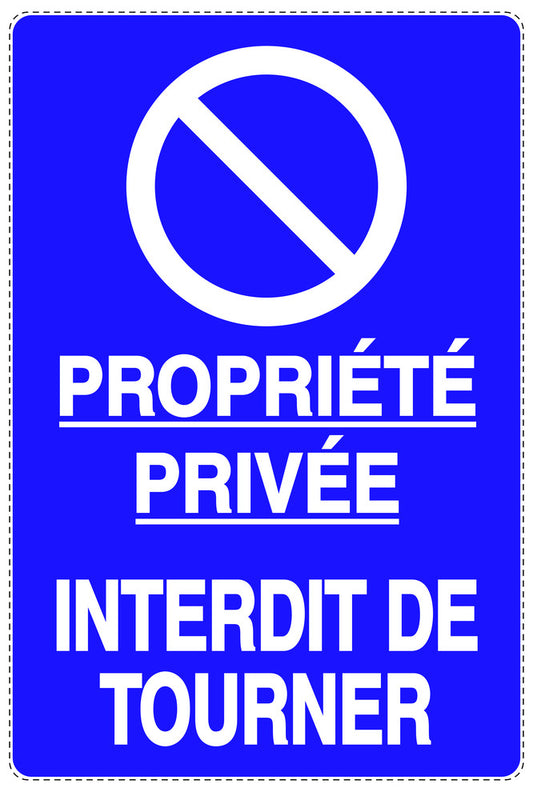 Autocollant "PROPRIÉTÉ PRIVÉE INTERDIT DE TOURNER" F-NPRK-2160-44