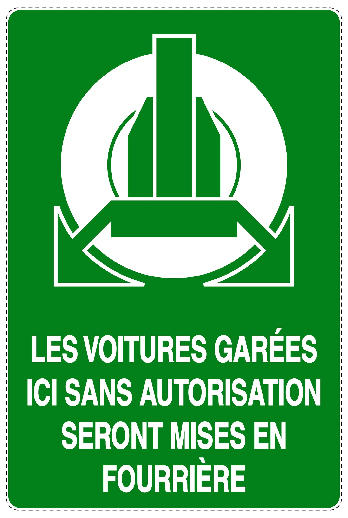 Autocollant "LES VOITURES GARÉES ICI SANS AUTORISATION SERONT MISES EN FOURRIÈRE" F-NPRK-2270-54