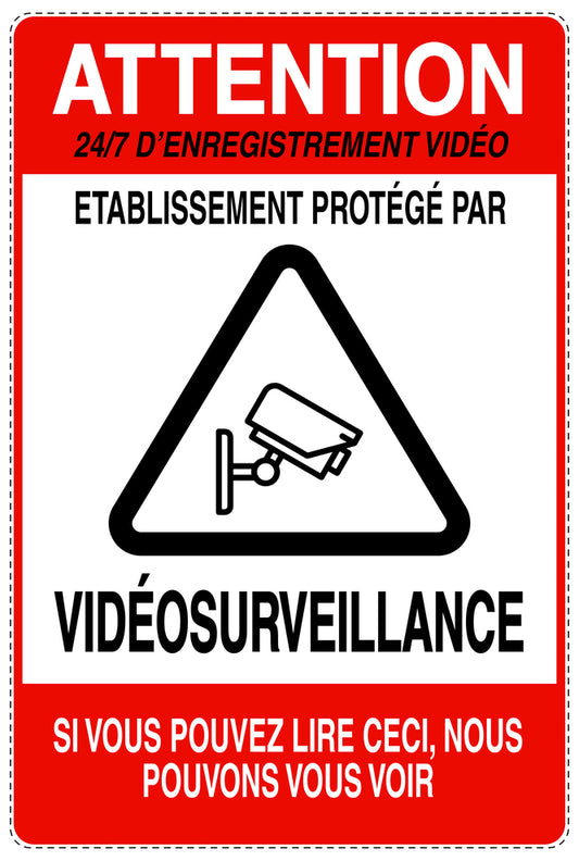 Accès interdit - vidéosurveillance " ATTENTION 24/7 D'ENREGISTREMENT VIDÉO ETABLISSEMENT PROTÉGÉ PAR VIDÉOSURVEILLANCE SI VOUS POUVEZ LIRE CECI, NOUS POUVONS VOUS VOIR" 10-40 cm F-RESTRICT-2200