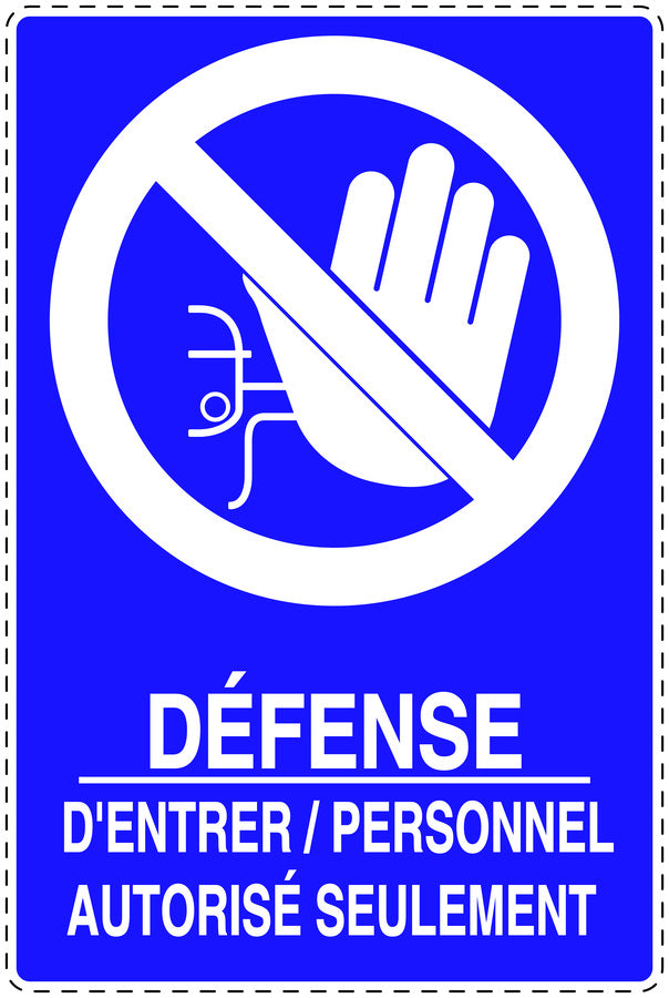 Autocollant d'interdiction d'accès "Défense Dentrer/ personnel authorisés seulement" F-SI6100-44