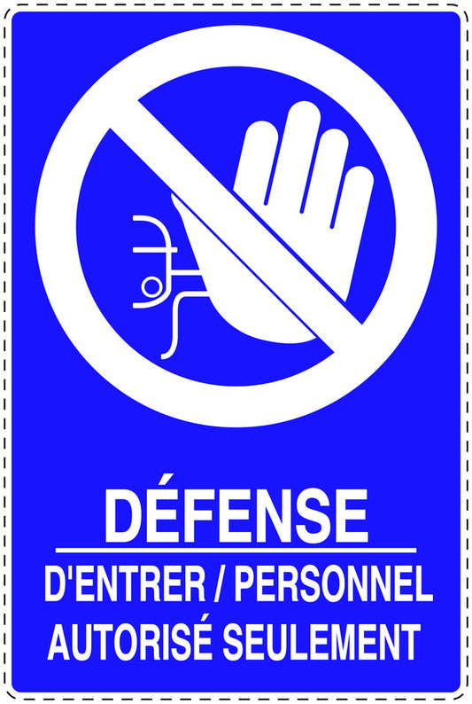 Autocollant d'interdiction d'accès "Défense Dentrer/ personnel authorisés seulement" F-SI6100-44
