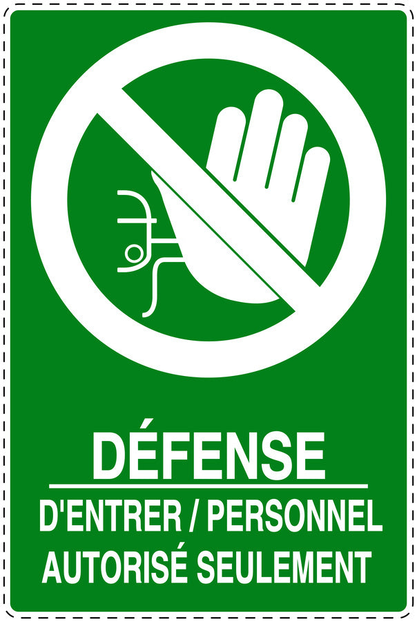 Autocollant d'interdiction d'accès "Défense Dentrer/ personnel authorisés seulement" F-SI6100-67