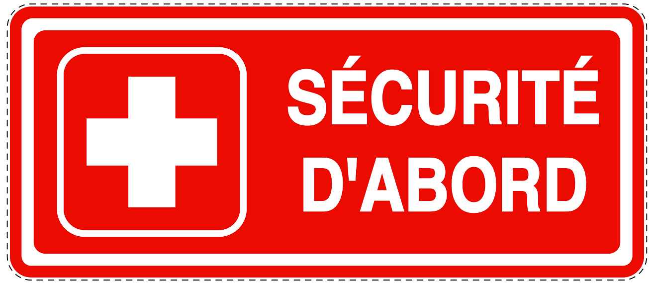Autocollant d'urgence "SÉCURITÉ D'ABORD" 10-40 cm F-SIE-3030-14